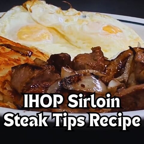 IHOP Sirloin Steak Tips Recipe