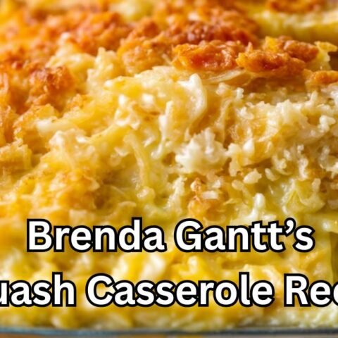 Brenda Gantt’s Squash Casserole Recipe