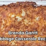 Brenda Gantt Cabbage Casserole Recipe