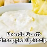 Brenda Gantt Pineapple Dip Recipe