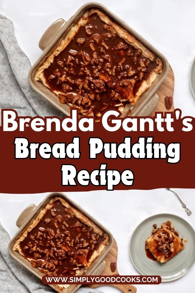 Brenda Gantts Bread Pudding
