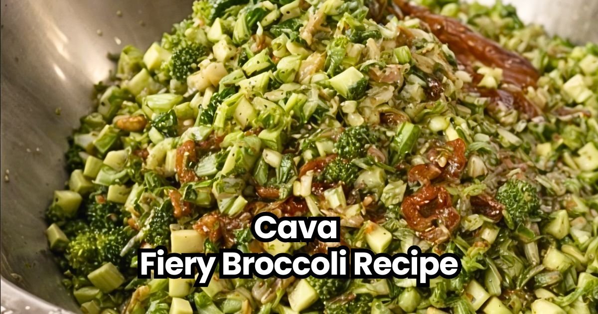 Cava Fiery Broccoli Recipe