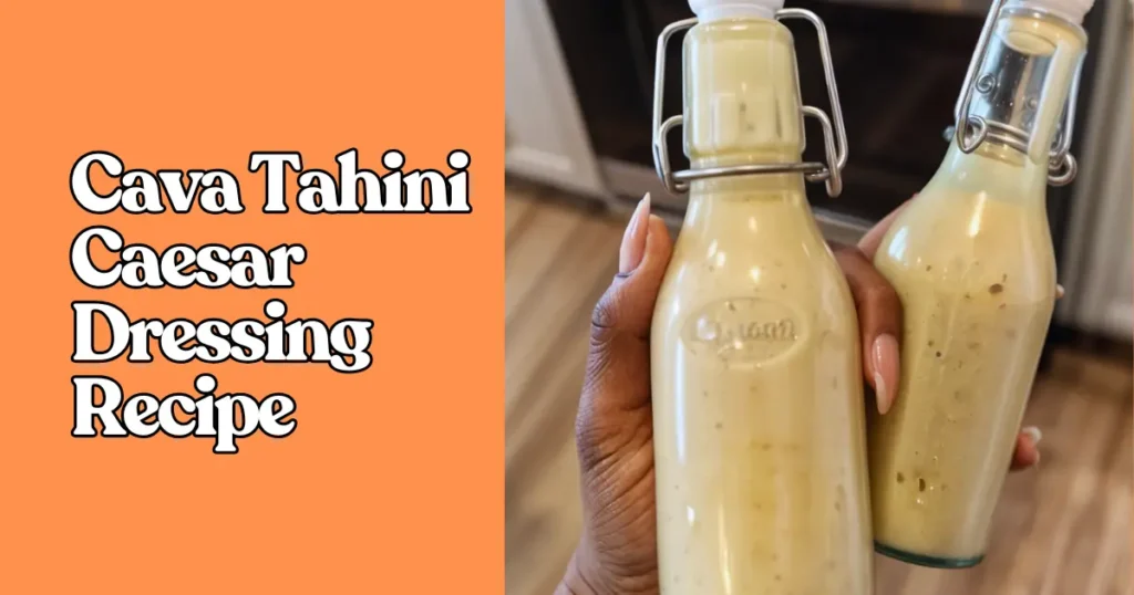 Cava Tahini Caesar Dressing Recipe