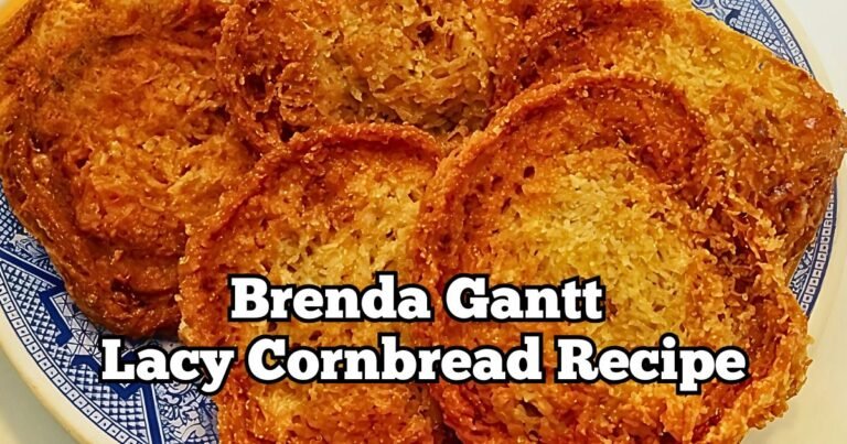Brenda Gantt Lacy Cornbread Recipe