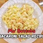 Mo’ Bettahs Macaroni Salad Recipe