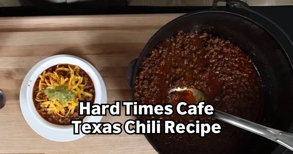 Hard Times Cafe Texas Chili Recipe