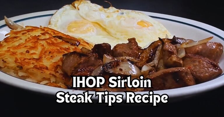 IHOP Sirloin Steak Tips Recipe