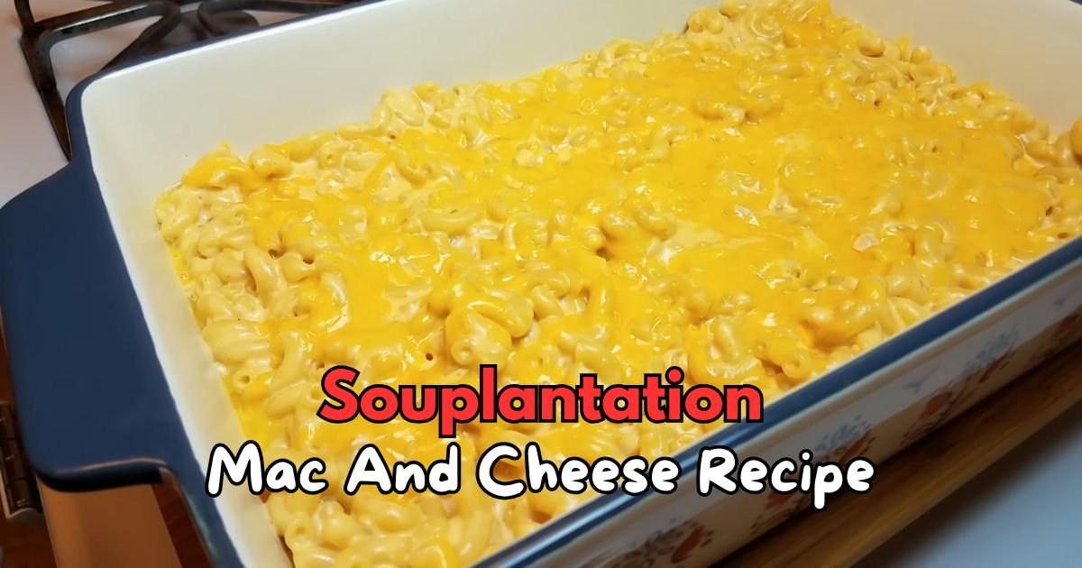 Souplantation Mac And Cheese Recipe