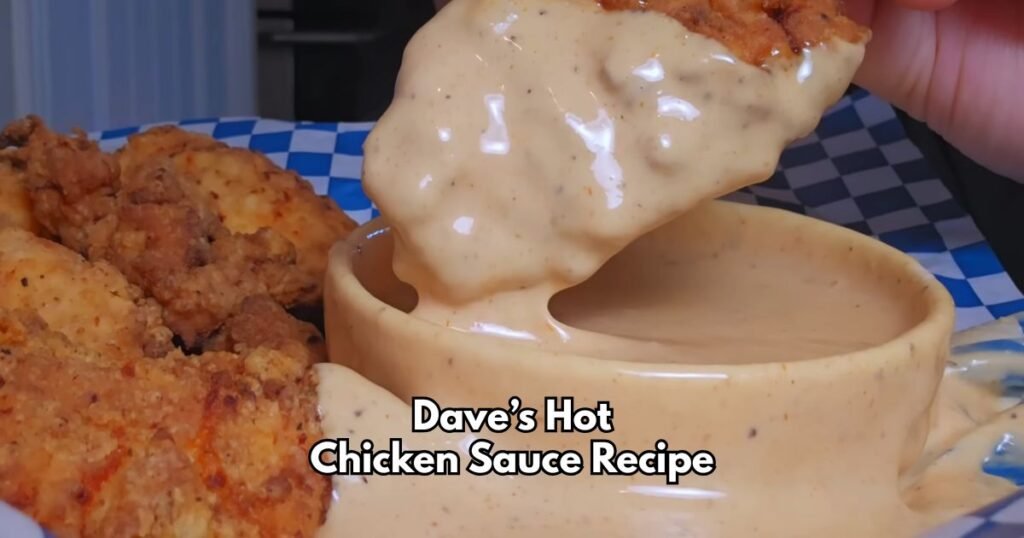 Dave’s Hot Chicken Sauce Recipe