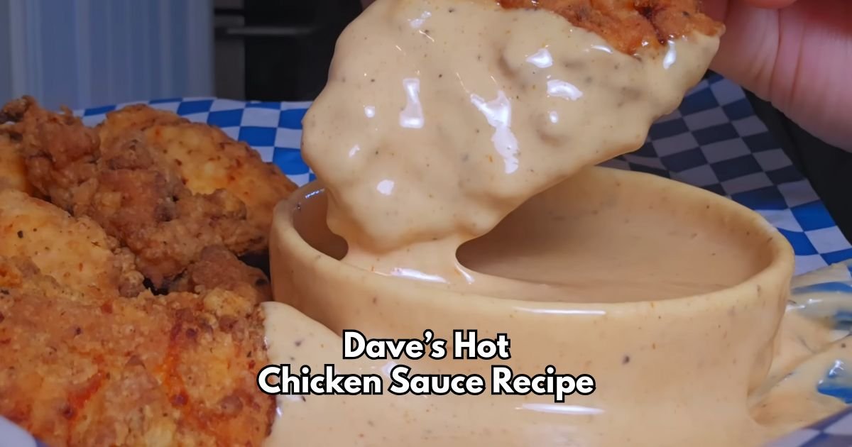 Dave’s Hot Chicken Sauce Recipe