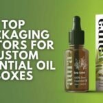 Top Packaging Factors for Custom Essential Oil Boxes